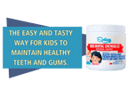 Kids Dental Chewables | Teeth & Gum Support | Hello Naturals
